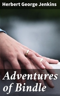 Enlarge image Cover: Adventures of Bindle - Good Press