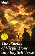 Cover: The &AElig;neids of Virgil, Done into English Verse - Good Press