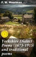 Cover: Yorkshire Dialect Poems (1673-1915) and traditional poems - Good Press