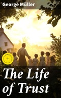 Cover: The Life of Trust - Good Press