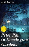 Cover: Peter Pan in Kensington Gardens - Good Press