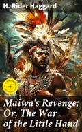 Cover: Maiwa's Revenge; Or, The War of the Little Hand - Good Press