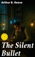 Cover: The Silent Bullet - Good Press
