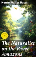 Cover: The Naturalist on the River Amazons - Good Press