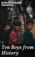 Cover: Ten Boys from History - Good Press