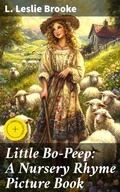 Cover: Little Bo-Peep: A Nursery Rhyme Picture Book - Good Press
