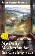 Cover: My Daily Meditation for the Circling Year - Good Press