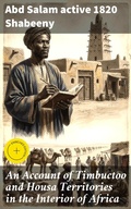 Cover: An Account of Timbuctoo and Housa Territories in the Interior of Africa - Good Press