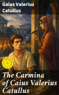 Cover: The Carmina of Caius Valerius Catullus - Good Press