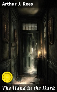 Enlarge image Cover: The Hand in the Dark - Good Press