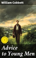 Cover: Advice to Young Men - Good Press