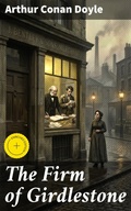 Cover: The Firm of Girdlestone - Good Press