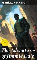 Cover: The Adventures of Jimmie Dale - Good Press