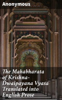 Abbildung von: The Mahabharata of Krishna-Dwaipayana Vyasa Translated into English Prose - Good Press