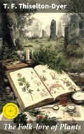 Cover: The Folk-lore of Plants - Good Press