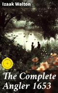 Cover: The Complete Angler 1653 - Good Press