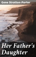 Cover: Her Father's Daughter - Good Press