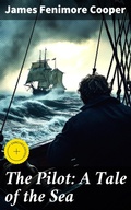 Cover: The Pilot: A Tale of the Sea - Good Press