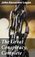 Cover: The Great Conspiracy, Complete - Good Press