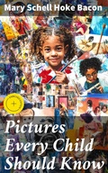 Cover: Pictures Every Child Should Know - Good Press