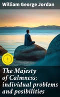 Cover: The Majesty of Calmness; individual problems and posibilities - Good Press