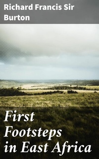 Abbildung von: First Footsteps in East Africa - Good Press