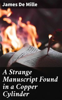 Abbildung von: A Strange Manuscript Found in a Copper Cylinder - Good Press
