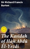 Cover: The Kas&icirc;dah of H&acirc;j&icirc; Abd&ucirc; El-Yezd&icirc; - Good Press
