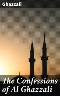 Abbildung von: The Confessions of Al Ghazzali - Good Press