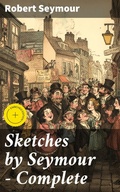 Cover: Sketches by Seymour - Complete - Good Press