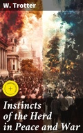 Cover: Instincts of the Herd in Peace and War - Good Press