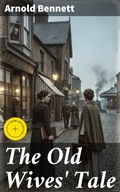 Cover: The Old Wives' Tale - Good Press