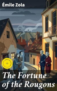 Enlarge image Cover: The Fortune of the Rougons - Good Press