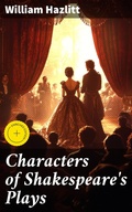 Cover: Characters of Shakespeare's Plays - Good Press