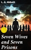 Cover: Seven Wives and Seven Prisons - Good Press