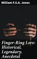 Cover: Finger-Ring Lore: Historical, Legendary, Anecdotal - Good Press