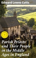 Cover: Parish Priests and Their People in the Middle Ages in England - Good Press