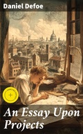 Cover: An Essay Upon Projects - Good Press