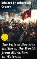 Cover: The Fifteen Decisive Battles of the World: from Marathon to Waterloo - Good Press