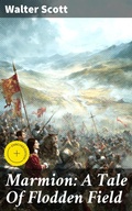 Cover: Marmion: A Tale Of Flodden Field - Good Press