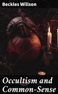 Cover: Occultism and Common-Sense - Good Press