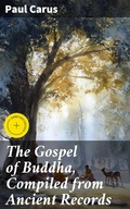 Cover: The Gospel of Buddha, Compiled from Ancient Records - Good Press