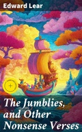 Cover: The Jumblies, and Other Nonsense Verses - Good Press