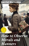 Cover: How to Observe: Morals and Manners - Good Press