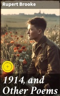 Cover: 1914, and Other Poems - Good Press
