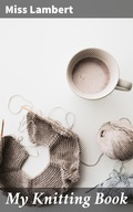 Cover: My Knitting Book - Good Press