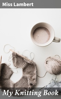 Enlarge image Cover: My Knitting Book - Good Press