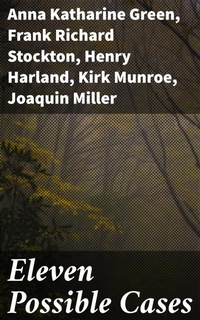 Enlarge image Cover: Eleven Possible Cases - Good Press