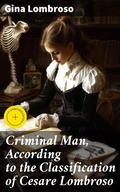 Cover: Criminal Man, According to the Classification of Cesare Lombroso - Good Press