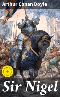 Enlarge image Cover: Sir Nigel - Good Press